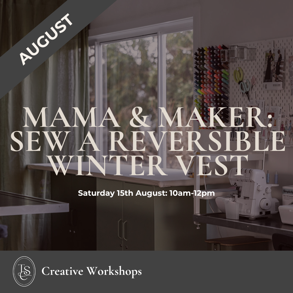 Creative Workshop | Mama & Maker -  Sew a Reversible Winter Vest